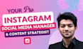 be your instagram manager, content creator and strategist