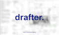 be your drafter, who can make drawing for you