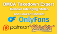do dmca takedown notices for leaked on patreon,onlyfans, chaturbate under dmca