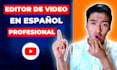 editar videos profesionales para youtube