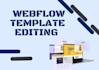 do design, redesign webflow website, edit templates