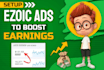 optimize ezoic ad placements to maximum your earnings