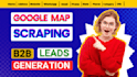 do google map scraping, b2b lead generation, web scraper
