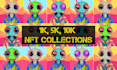 create 1k, 5k, 10k nft collections with metadata