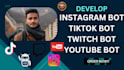 develop live streaming bot, twitch bot youtube bot tiktok live bot with python