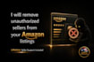 remove unauthorized sellers from your amazon listings