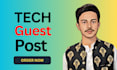do tech guest posts for strong SEO backlinks