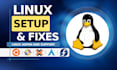 install and setup linux server, troubleshoot and fix linux server problems
