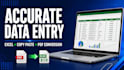 do accurate data entry, copy paste and excel work