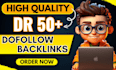 create white hat DR 50 dofollow seo backlinks for top ranking