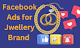 setup facebook ads campaign for jewelry brand