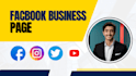 create and setup facebook business page and profile