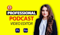 edit your podcast video editting