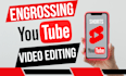 do engrossing youtube shorts video editing