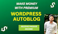 create autoblog autopilot and automated news website