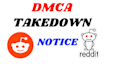 remove infringing and leaked content from reddit under dmca