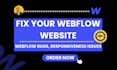 fix your webflow bugs and design issues and customization