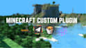 make a custom minecraft plugin