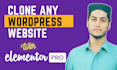 clone, duplicate, or replica any website with elementor pro