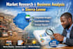 conduct market research, field research and surveys in sierra leone