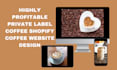 design shopify private label coffee website coffee brand dropshipping store