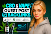 build cbd and vape guest post backlinks for off page SEO