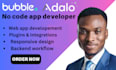 be bubble io expert, bubble saas mvp, figma to bubble developer