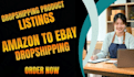 do amazon to ebay dropshipping product listings in UK market