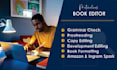 be your book editor, proofreading and editing