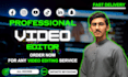 do creative youtube video editing within 24 hour