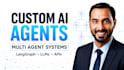 build custom ai agents and multi agent systems with langgraph and llms