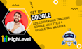 setup google ads convesion tracking on go high level ga4  ghl GTM tracking