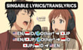 translate any song lyrics into singable lyrics in japanese indonesian english