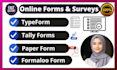 create online forms and surveys in typeform, tally, formaloo, and paperform