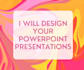 make your powerpoint presentations