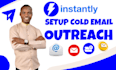 be your cold email outreach expert on instantly lemlist la growth machine