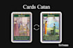 make you a playing card catan or a set of playing cards, tarot, metaphorical
