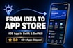 develop a native ios app in swift and swiftui, app store ready