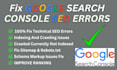 fix indexing errors in google search console or technical errors