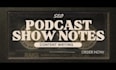 write SEO podcast show notes and scripts that will captivate your audience