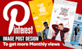 design pinterest posts to increase views