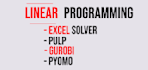 do excel solver, gurobi, pulp, pyomo operations research linear programming