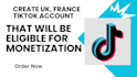 create uk,fr tiktok accounts with creator rewards program