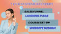 create systeme io sales funnel, landing page, and systeme website expert