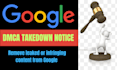 send dmca takedown notice to remove content on google