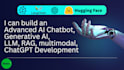 build advanced ai chatbot, generative ai, llm, rag, multimodal, chatgpt dev