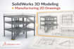 design solidworks 3d models with fabrication and shop drawings