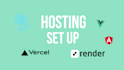 set up hosting for your static site code in vercel or render