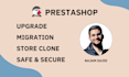 do prestashop upgrade, migrate and bug fixing