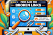 check and fix broken links, 404 errors on your website